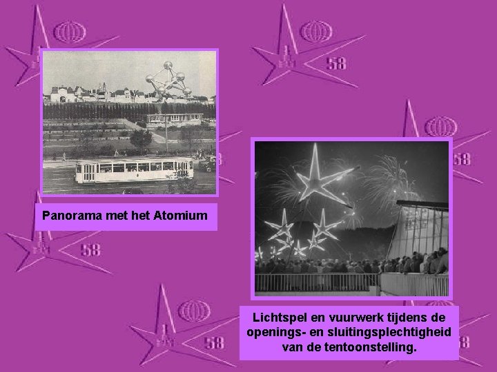 Panorama met het Atomium Lichtspel en vuurwerk tijdens de openings- en sluitingsplechtigheid van de