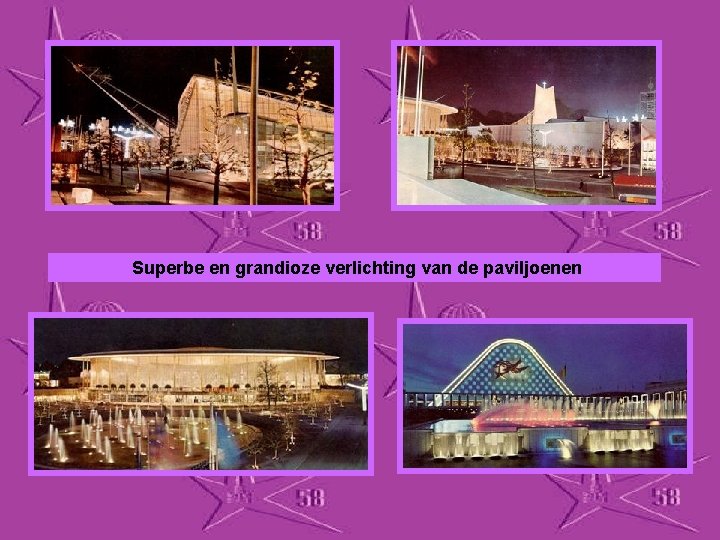  Superbe en grandioze verlichting van de paviljoenen 