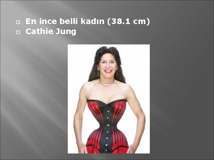  En ince belli kadın (38. 1 cm) Cathie Jung 
