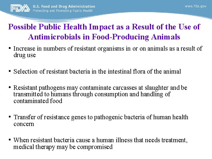 Possible Public Health Impact as a Result of the Use of Antimicrobials in Food-Producing