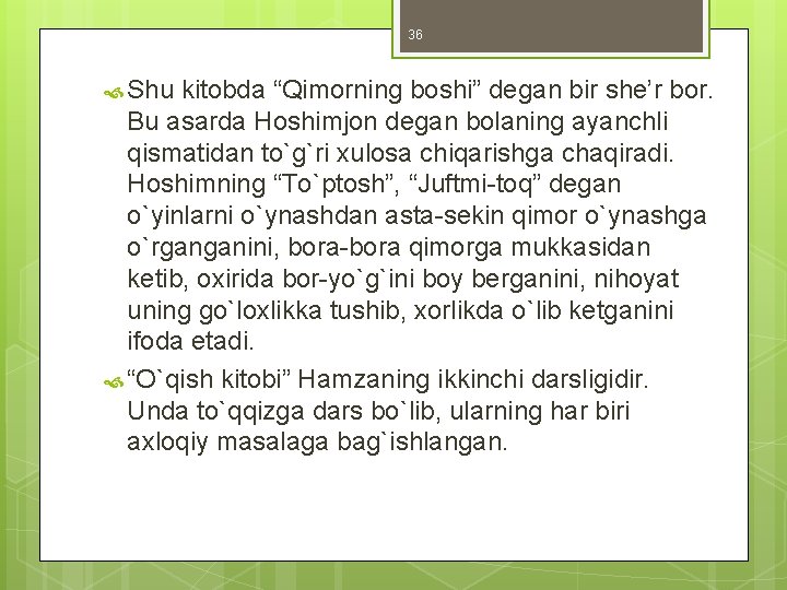 36 Shu kitobda “Qimorning boshi” degan bir she’r bor. Bu asarda Hoshimjon degan bolaning 36 Shu kitobda “Qimorning boshi” degan bir she’r bor. Bu asarda Hoshimjon degan bolaning