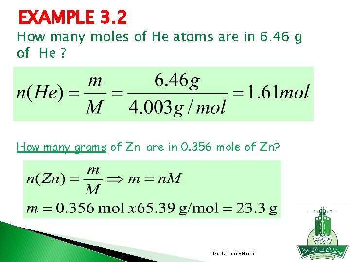 EXAMPLE 3. 2 How many moles of He atoms are in 6. 46 g