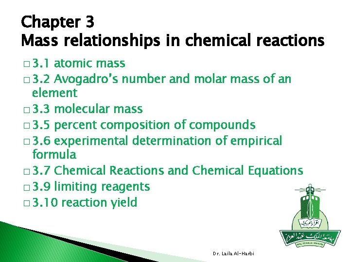 Chapter 3 Mass relationships in chemical reactions � 3. 1 atomic mass � 3.