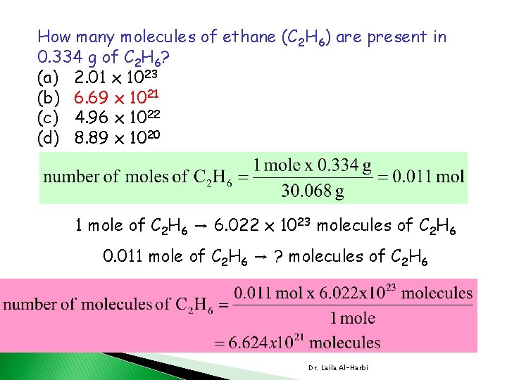  How many molecules of ethane (C 2 H 6) are present in 0.