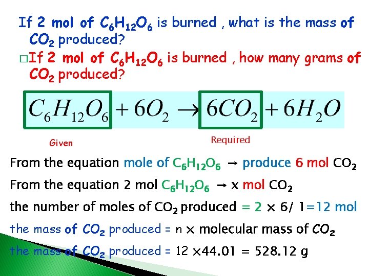 If 2 mol of C 6 H 12 O 6 is burned , what