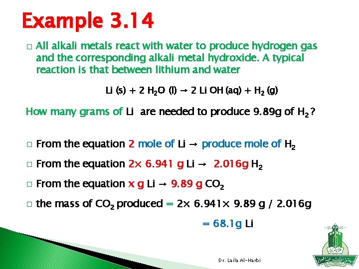 Example 3. 14 � All alkali metals react with water to produce hydrogen gas