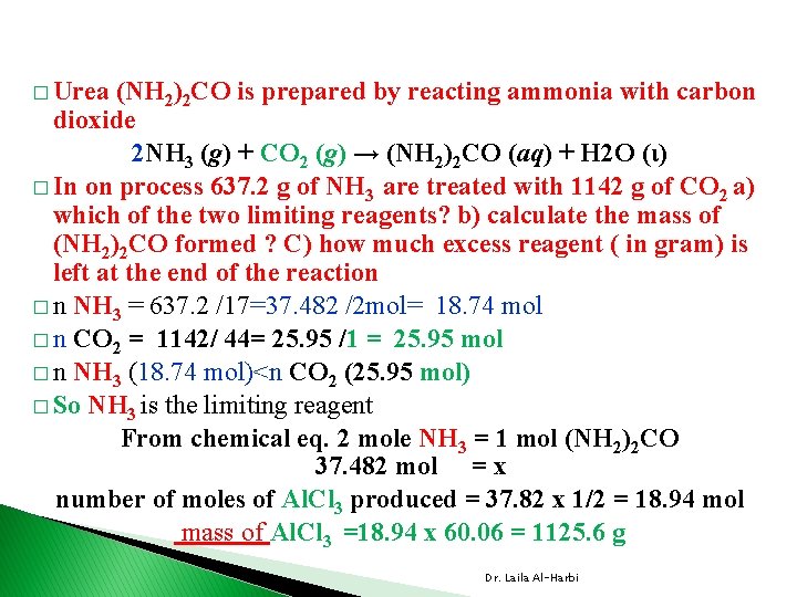 � Urea (NH 2)2 CO is prepared by reacting ammonia with carbon dioxide 2