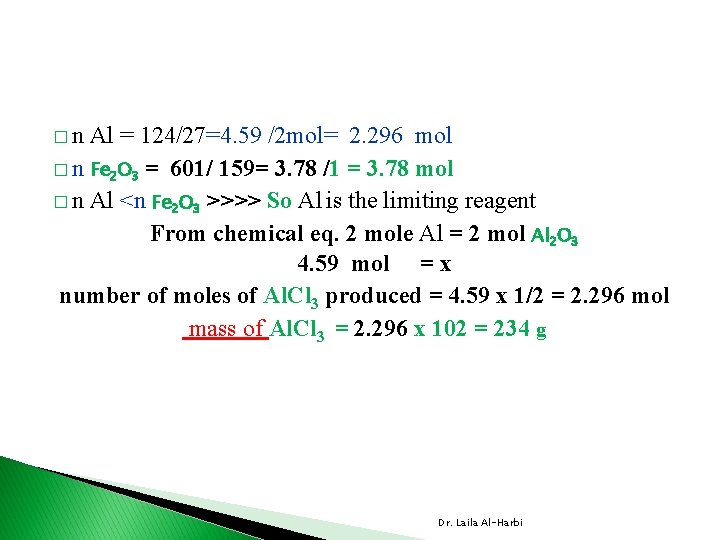 � n Al = 124/27=4. 59 /2 mol= 2. 296 mol � n Fe