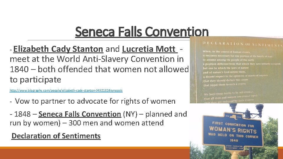 Seneca Falls Convention - Elizabeth Cady Stanton and Lucretia Mott meet at the World