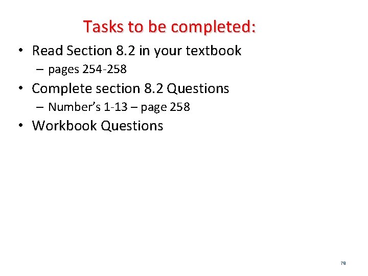 Tasks to be completed: • Read Section 8. 2 in your textbook – pages