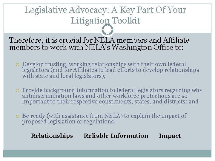 Legislative Advocacy: A Key Part Of Your Litigation Toolkit Therefore, it is crucial for