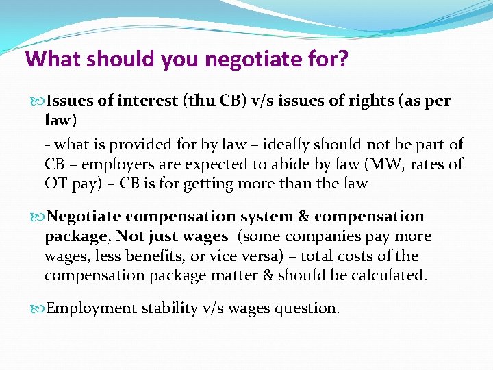 What should you negotiate for? Issues of interest (thu CB) v/s issues of rights