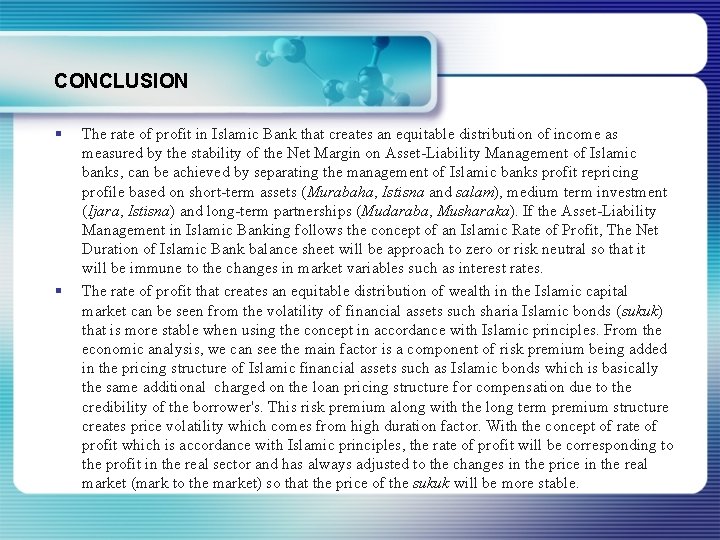 CONCLUSION § § The rate of profit in Islamic Bank that creates an equitable