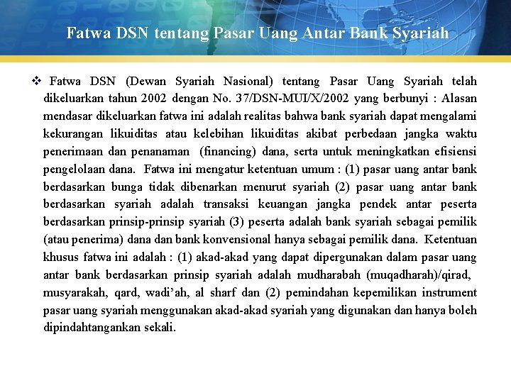 Fatwa DSN tentang Pasar Uang Antar Bank Syariah v Fatwa DSN (Dewan Syariah Nasional)