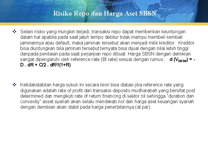 Risiko Repo dan Harga Aset SBSN v Selain risiko yang mungkin terjadi, transaksi repo