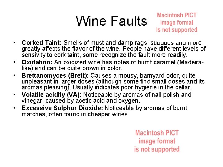 Wine Faults • Corked Taint: Smells of must and damp rags, subdues and more
