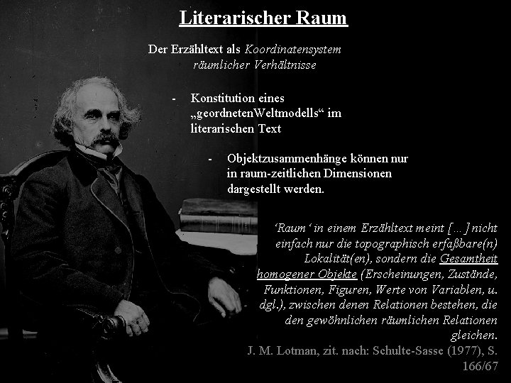 Literarischer Raum Der Erzähltext als Koordinatensystem räumlicher Verhältnisse - Konstitution eines „geordneten. Weltmodells“ im