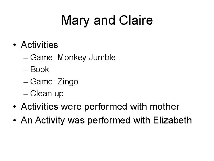 Mary and Claire • Activities – Game: Monkey Jumble – Book – Game: Zingo