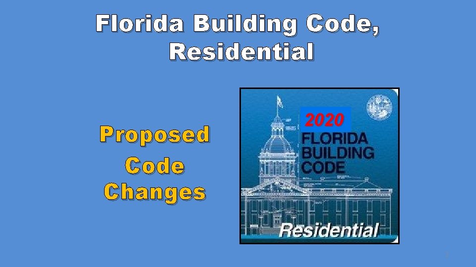 Florida Building Code, Residential Proposed Code Changes 2020 2 