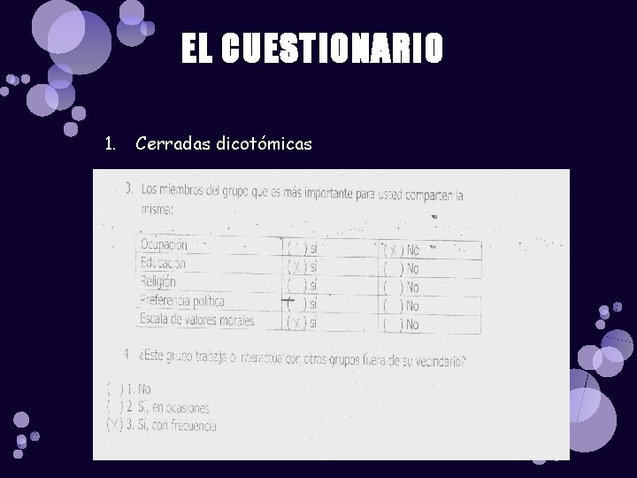 EL CUESTIONARIO 1. Cerradas dicotómicas 