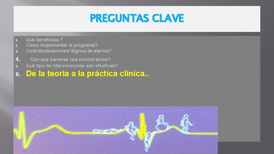 PREGUNTAS CLAVE 1. 2. 3. 4. Que beneficios ? Cómo implementar el programa? Contraindicaciones/