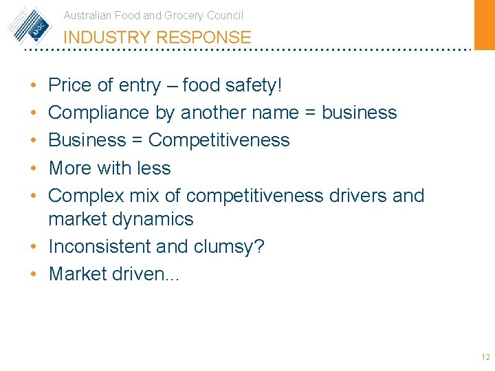 Australian Food and Grocery Council INDUSTRY RESPONSE • • • Price of entry –