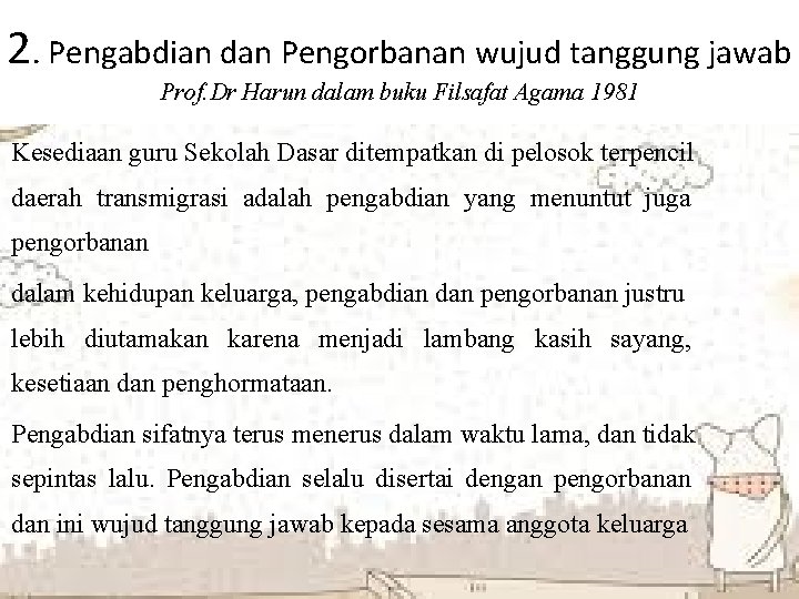 2. Pengabdian dan Pengorbanan wujud tanggung jawab Prof. Dr Harun dalam buku Filsafat Agama