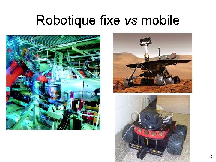 Robotique fixe vs mobile 3 