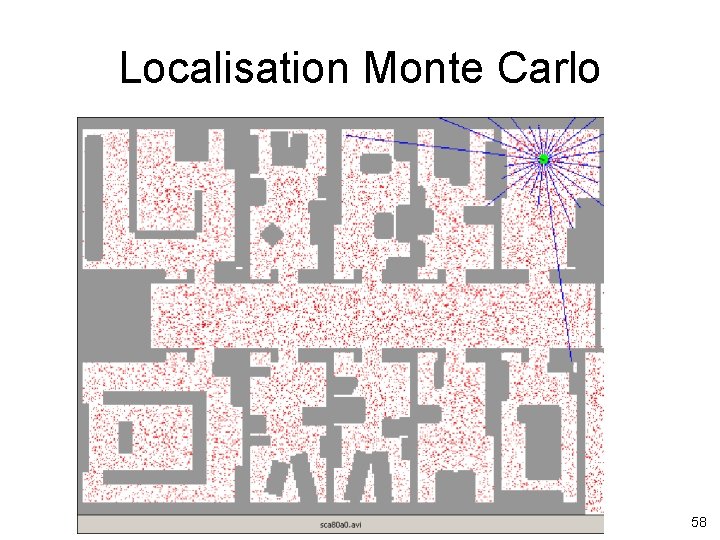 Localisation Monte Carlo 58 