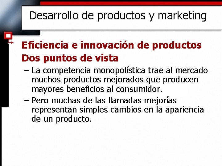 Desarrollo de productos y marketing Eficiencia e innovación de productos Dos puntos de vista