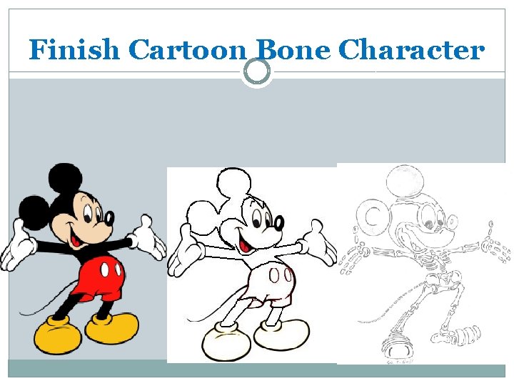 Finish Cartoon Bone Character 