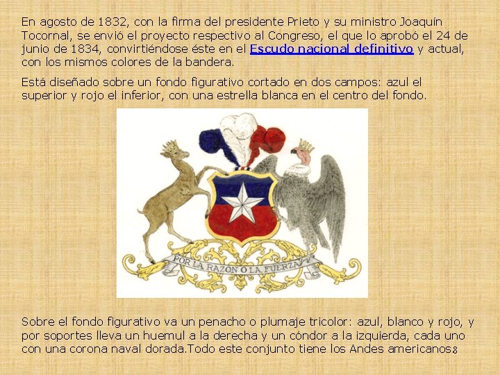 En agosto de 1832, con la firma del presidente Prieto y su ministro Joaquín