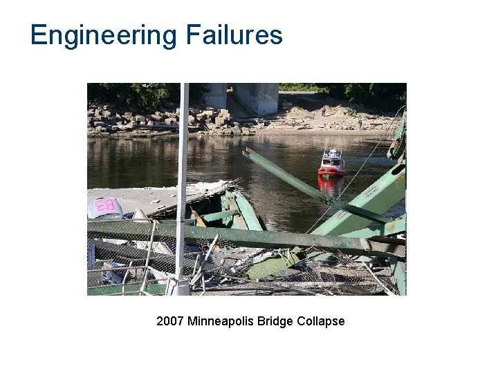 Engineering Failures 2007 Minneapolis Bridge Collapse 