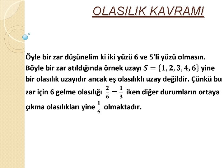 OLASILIK KAVRAMI 
