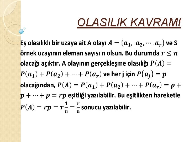 OLASILIK KAVRAMI 