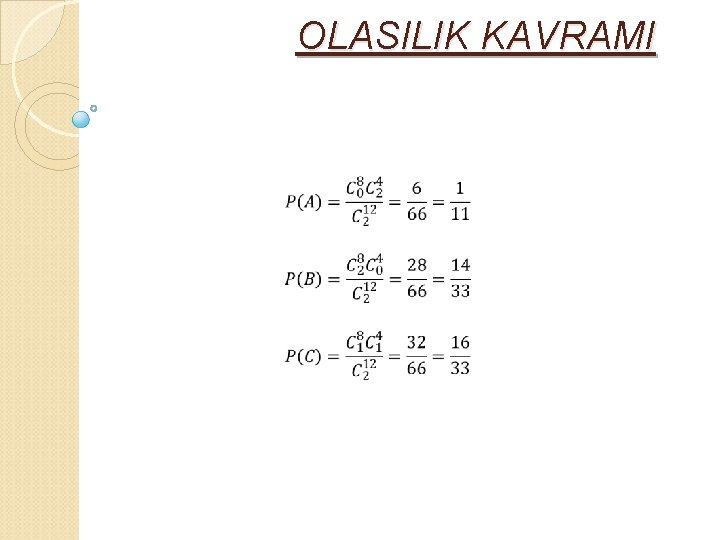 OLASILIK KAVRAMI 