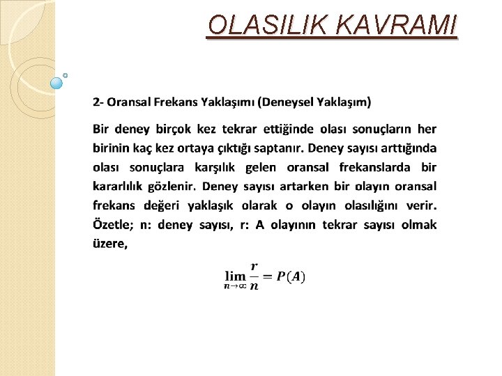 OLASILIK KAVRAMI 