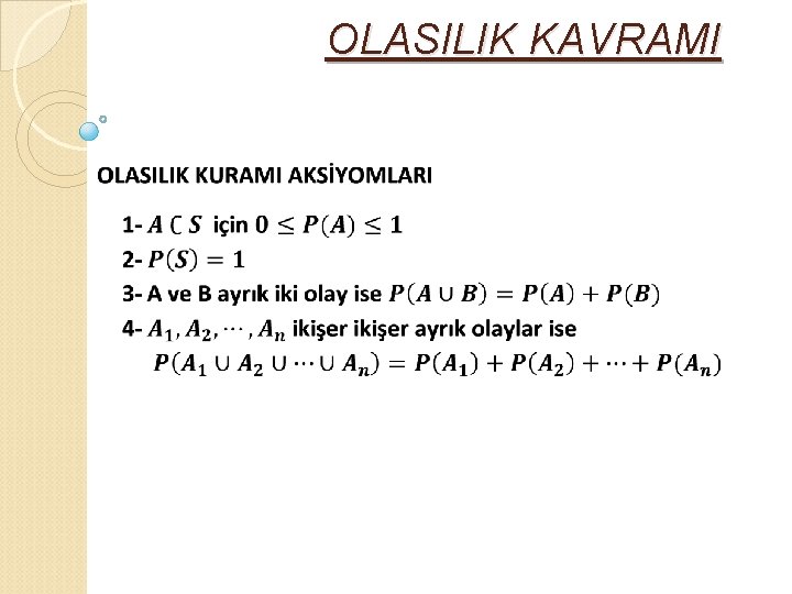 OLASILIK KAVRAMI 
