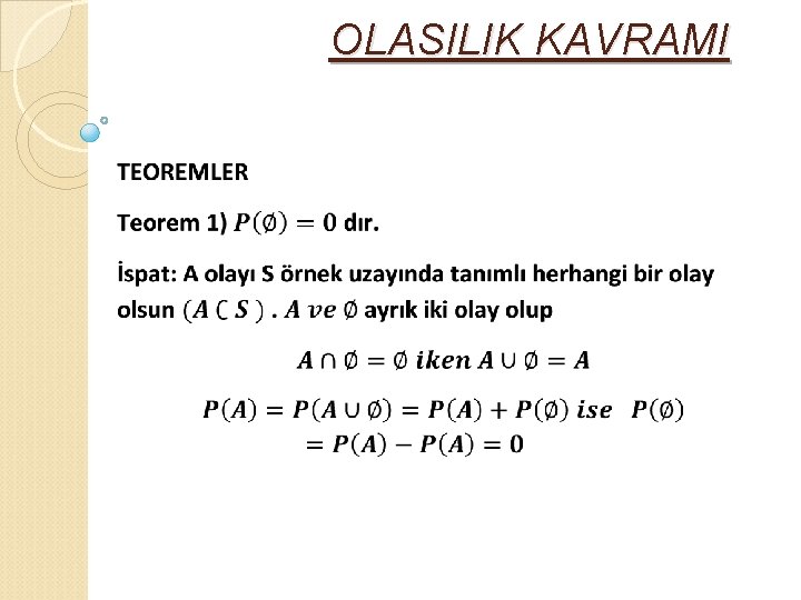 OLASILIK KAVRAMI 