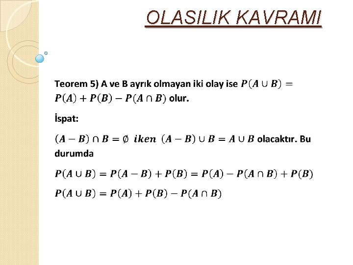 OLASILIK KAVRAMI 