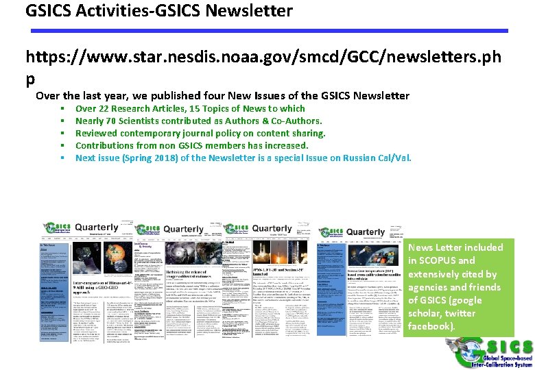 GSICS Activities-GSICS Newsletter https: //www. star. nesdis. noaa. gov/smcd/GCC/newsletters. ph p Over the last