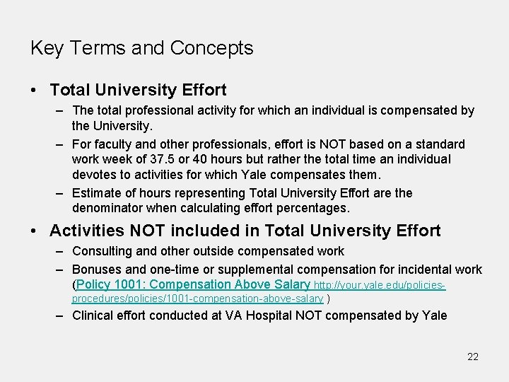 Key Terms and Concepts • Total University Effort – The total professional activity for