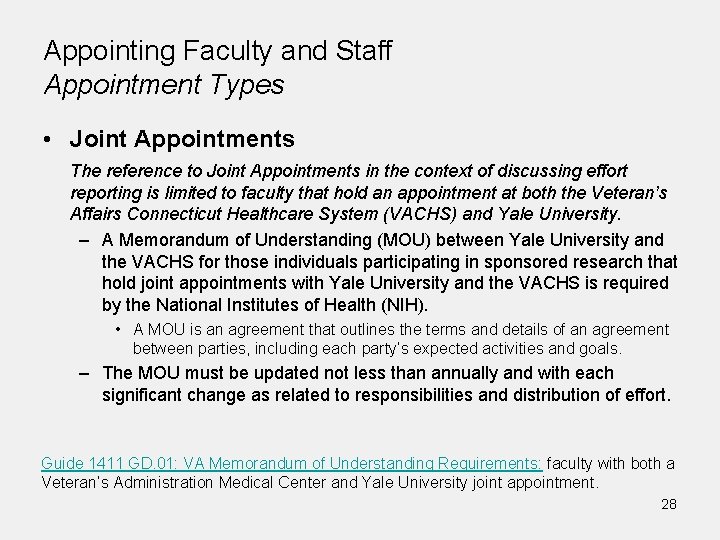 Appointing Faculty and Staff Appointment Types • Joint Appointments The reference to Joint Appointments