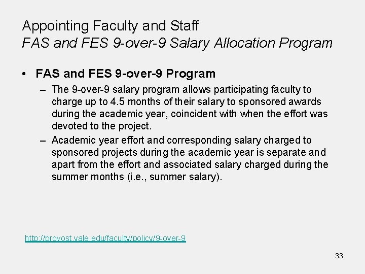 Appointing Faculty and Staff FAS and FES 9 -over-9 Salary Allocation Program • FAS