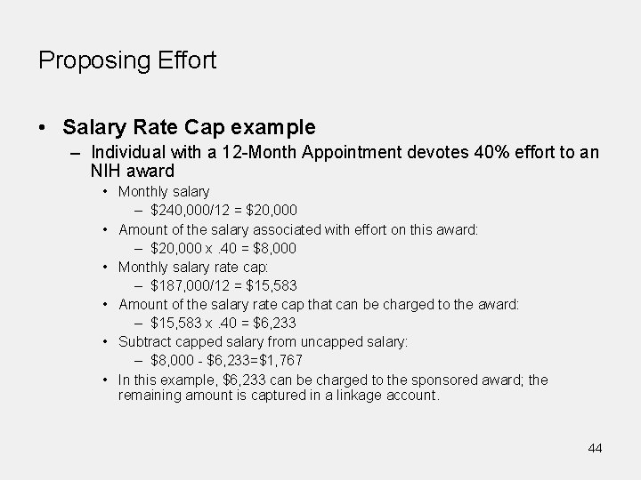 Proposing Effort • Salary Rate Cap example – Individual with a 12 -Month Appointment