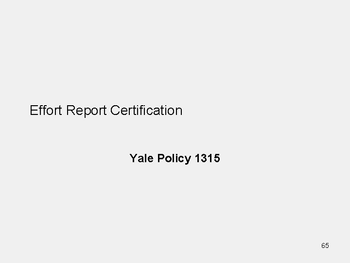 Effort Report Certification Yale Policy 1315 65 