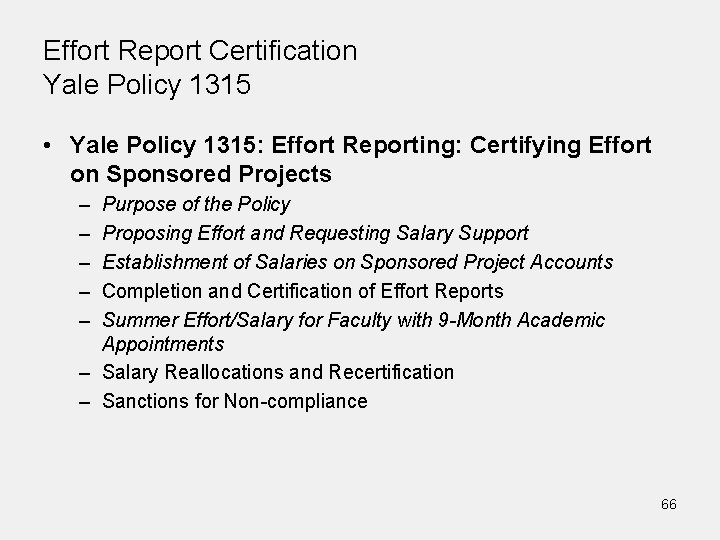 Effort Report Certification Yale Policy 1315 • Yale Policy 1315: Effort Reporting: Certifying Effort