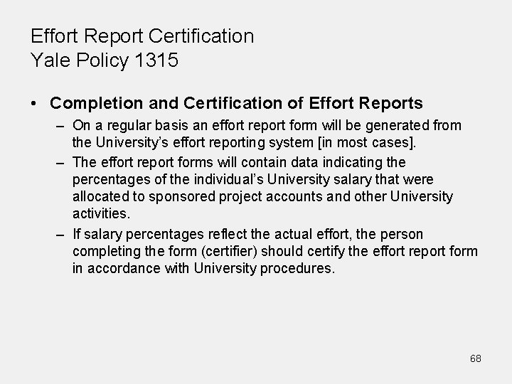 Effort Report Certification Yale Policy 1315 • Completion and Certification of Effort Reports –