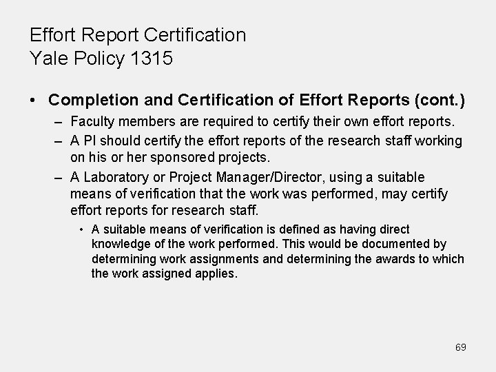 Effort Report Certification Yale Policy 1315 • Completion and Certification of Effort Reports (cont.