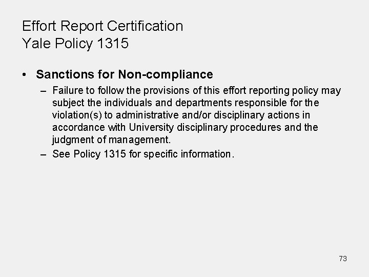 Effort Report Certification Yale Policy 1315 • Sanctions for Non-compliance – Failure to follow